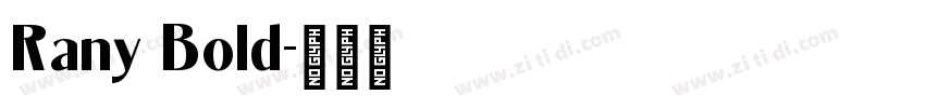 Rany Bold字体转换